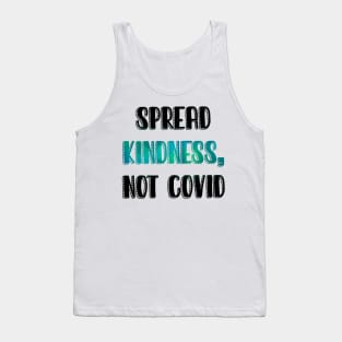 Spread kindness not COVID Tank Top